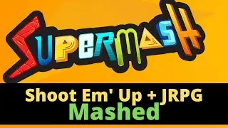 Super Mash Shoot Em' Up Mashed with JRPG - SuperMash Game Examples