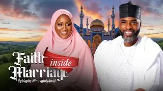 FAITH INSIDE MARRIAGE  -Latest Yoruba Movie 2026 Drama Starring Ibrahim Chatta | Omo Vc | Iya Ibadan