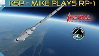 Моя первая орбита (первый искусственный спутник) | Майк играет RP-1 #22 | KSP