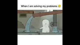 Literally me Solving my Problems 😥 #shorts #shortvideo #youtubeshorts