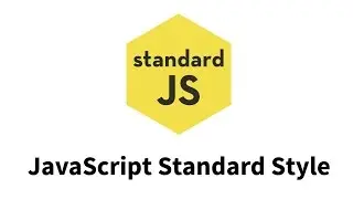 StandardJS: Javascript Standard Style Guide For Clean Code