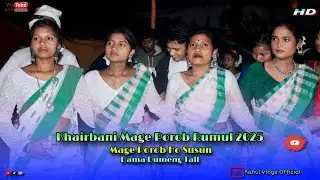 Khairbani Mage Porob Rumul 2025 || Mage Porob Ho Susun || Dama Dumeng Tall @Rahulvlogsofficial702