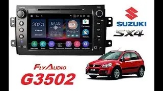 Обзор ГУ FLYAUDIO G3502 для а/м SUZUKI SX4 Classic 2006-2016 г.в.
