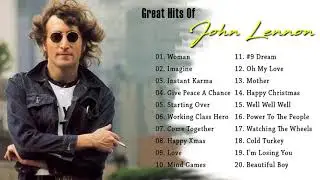 John Lennon Greatest Hits Full Album  -  Best Songs Of John Lennon Playlist