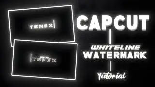 How to make Whiteline watermark in capcut || Whiteline Watermark tutorial Capcut || Tenex Editz