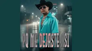Pq Me Dejaste Así