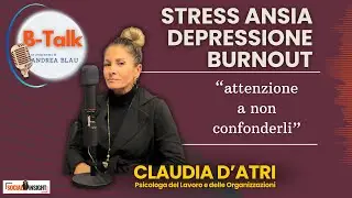 🎥 STRESS, ANSIA, DEPRESSIONE, BURNOUT: Attenzione a non confonderli