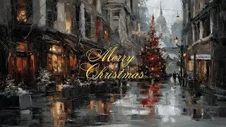 Dreamy Christmas | Oil Painting Aesthetic | TV Wallpaper Art | Relaxing Holiday Visuals | Soft Music