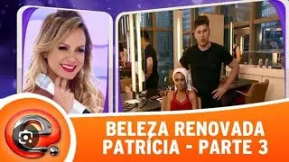 Beleza Renovada: Patrícia - Parte 3 | Programa Eliana (28/06/16)
