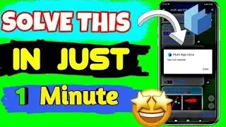 Multi App ultra Not Installed Problem || how to solve multi app not installed problem? #multiapp