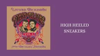 Luther Dickinson ft. Datrian Johnson - High Heeled Sneakers (Official Audio)