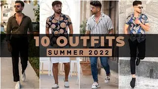 10 Latest Summer Outfit Ideas For Men 2022 | Men's Fashion | SUMMER 2022