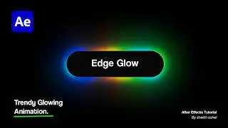 Glowing Edge Button Animation in After Effects (Trendy Effect)