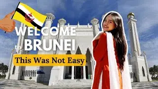 Traveling to Brunei | Unexpected Drama Since Day One