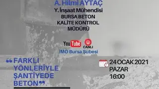 FARKLI YÖNLERİYLE ŞANTİYEDE BETON-B.B KALİTE KONTROL MÜDÜRÜ A. HİLMİ AYTAÇ