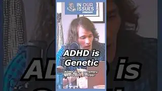 ADHD Short 2 It's Genetic