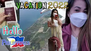 HELLO PHILIPPINES AFTER 3 YEARS | VACATION 2022 | VLOG #20 | EIDLE MIER
