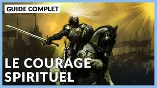Le Courage Spirituel :  Comment reconnecter &agrave; votre force int&eacute;rieure