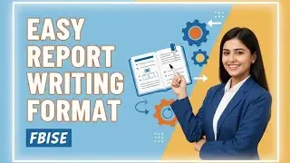 Easy Report Writing Format | Step-by-Step Guide for FBISE HSSC English Paper