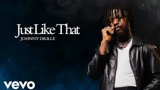 JOHNNY DRILLE &ndash; JUST LIKE THAT OFFICIAL LYRIC VIDEO