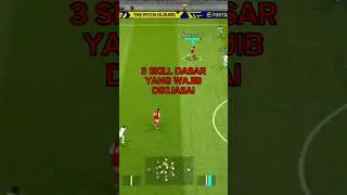 3 SKILL DASAR YANG WAJIB DIKUASAI SCISSORS FEINT EFOOTBALL 2023 MOBILE (Part 2) #shorts