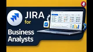 JIRA for Business Analysts