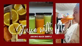 Juice with Me: Fresh Juice Cleanse 🍎 | Easy Recipes for Energy & Immunity