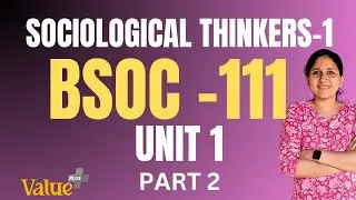 IGNOU|മലയാളം SOCIOLOGICAL THINKERS -1 | BSOC-111 | UNIT 1 | PART 2