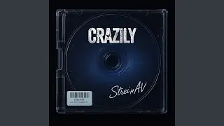Crazily