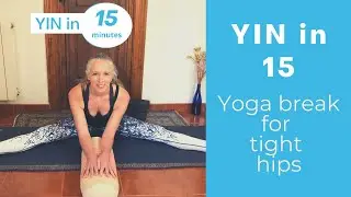 Yin in 15 minutes: Yoga break for tight hips