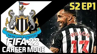 MAKING BIG MOVES FOR SEASON TWO - FIFA 22 NEWCASTLE TAKEOVER CAREER MODE S2 EP 1