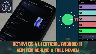 #OCTAVIOS V1.1 OFFICIAL ANDROID 11 CUSTOM ROM FOR REALME X FULL REVIEW|  @Mads Tech  🔥