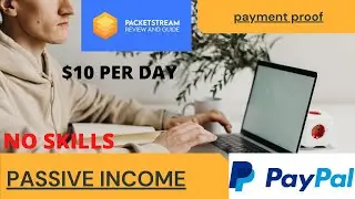packetstream...Passive income app