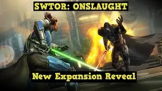 SWTOR Onslaught: New Expansion Reveal