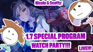 🔴LIVE! 1.7 SPECIAL PROGRAM WATCH PARTY!!! DEV TALK + GENSHIN IFA EVENT AFTER!!! | Zenless Zone Zero