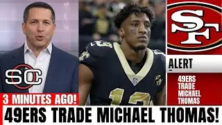 🚨OMG! JUST HAPPENED! NINERS TRADE PRO BOWL MICHAEL THOMAS! CAN CELEBRATES! SAN FRANCISCO 49ERS NEWS!