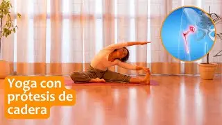 #1# COMO HACER YOGA CON PROTESIS DE CADERA. Nivel Básico (Práctica 1ª)