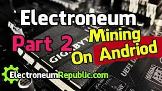Electroneum Mining in Action on Android Samsung mobile