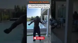 Wack 100 dives headfirst into Ray J&rsquo;s pool just to show his wife he&rsquo;s still got that &ldquo;splash&rdquo; of ❤️