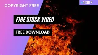 Copyright Free- Fire Stock Video| Download Free- Cinematic Fire Stock Footage | 2021