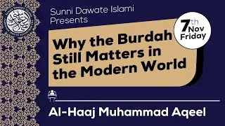 SDI Weekly Ijtema - Why Burdah Still Matters In The Modern World