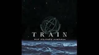 Calling All Angels - Train