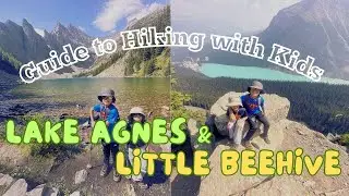Lake Agnes & Little Beehive: A Guide to Hiking with Kids #lakelouise #banffnationalpark 🇨🇦