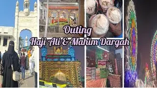 Haji Ali To Mahim Dargah With Mela| Mumbai Outing Vlogs |Haji Ali Se Mahim Dargah Tak| #viralvideo| 