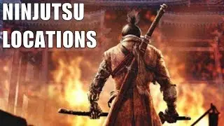 Sekiro Guide : Where to Find & Unlock All Ninjutsu