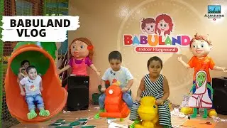 BABULAND VLOG । BABULAND INDOOR PLAYGROUND MIRPUR ।AJJAHARA ENTERTAINMENT ।