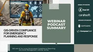 Podcast Summary GIS-Driven Compliance for Emergency Planning & Response