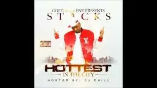 STACKS -[HOTTEST IN THE CITY]-INTRO ft. DJ CHILL