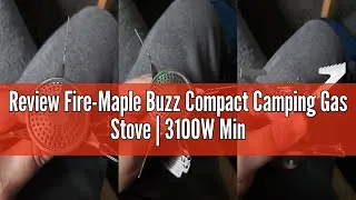Review Fire-Maple Buzz Compact Camping Gas Stove | 3100W Mini Pocket Backpacking Cooking Folding Bur