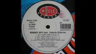 Mimmo Mix feat. Valerie Etienne - All Your Love